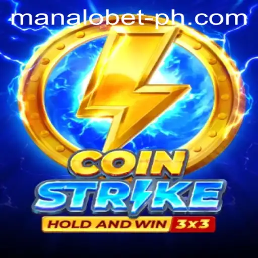 Exploring Coinstrike: The Revolutionary Game Captivating Manalobet Enthusiasts