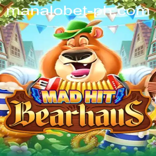 MadHitBearhaus: Exploring the Exciting World of Manalobet
