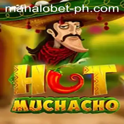 Discovering HotMuchacho: The Exciting New Game Tied to Manalobet